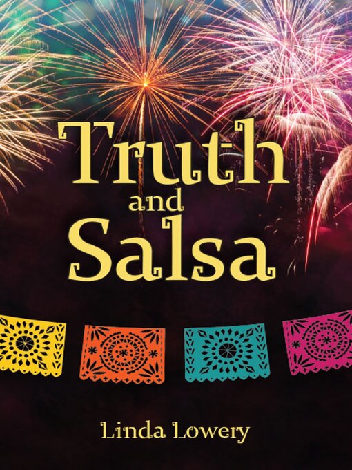 Title details for Truth and Salsa by Linda Lowery - Available